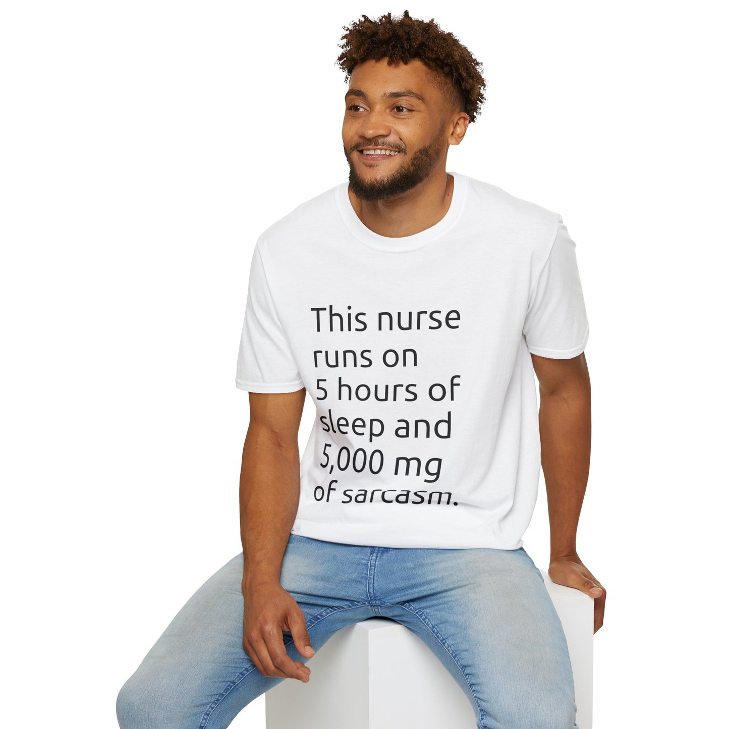 Funny Nurse T-Shirt, Sarcastic Nurse Humor Shirt, Gift for Nurses, Nursing Student Apparel, Medical Humor Tee
